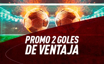 Promoción 2 GOLES DE VENTAJA